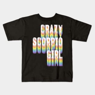 CRAZY SCORPIO GIRL Kids T-Shirt